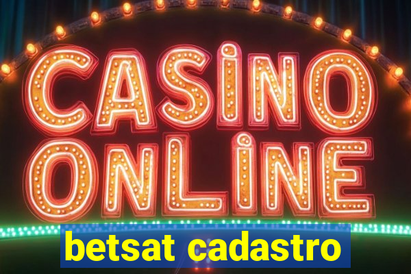 betsat cadastro